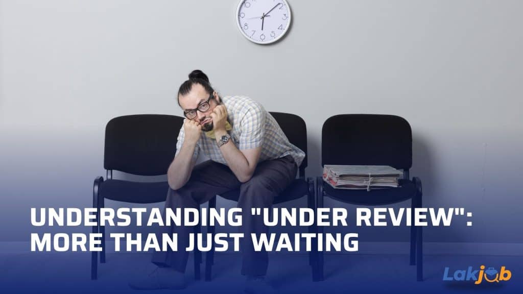 what does it mean when application is under review
